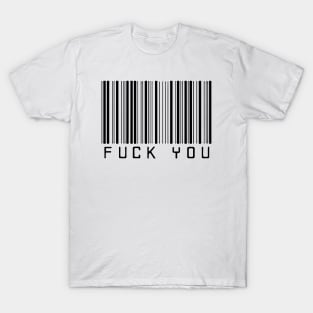 Fuck You Barcode Scanner T-Shirt